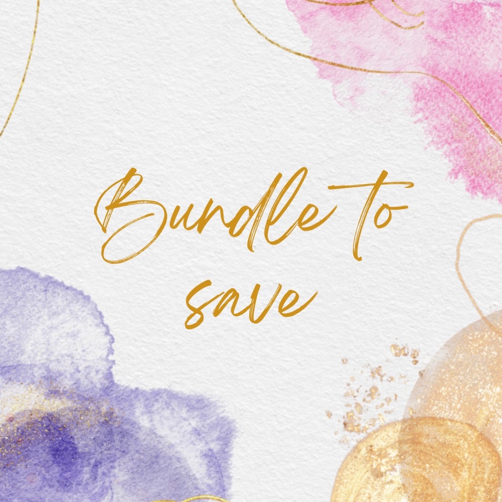 Bundle 2 or more to save or get an exclusive discount from me